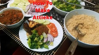 How To Make Attieke Acheke  Cooking With The Twins [upl. by Anelyak]