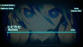 【Nightcore】Resonate ヒビカセ【VOCALOID】 [upl. by Vokay]