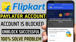 Your Flipkart pay later account is blocked due to non adherence to fk payment later emi policies [upl. by Gian]