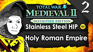 THE EMPIRE STRIKES BACK Medieval 2 Total War Stainless Steel HIP Holy Roman Empire Campaign 2 [upl. by Adlee216]