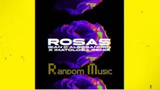 La Oreja De Van Gogh  Rosas Gian DAlessandro amp Imatolosa Remix [upl. by Sheng]