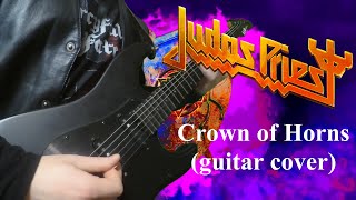 Judas Priest  Crown of Horns guitar cover [upl. by Kolnos]