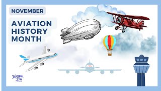 AVIATION HISTORY MONTH  November [upl. by Jana]