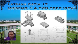 LATIHAN CATIA 017 2021 EXPLODED VIEW amp ASSEMBLY [upl. by Murrah]