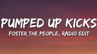 Foster The People  Pumped Up Kicks Radio Edit Lyrics [upl. by Reffinej]