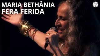 Maria Bethânia  quotFera Feridaquot  Carta de Amor Ao Vivo [upl. by Avilys919]