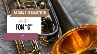 Bassln für Einsteiger  Erster Ton c klingendes b mit dem Blasinstrument  Tonbildung [upl. by Nalhsa544]