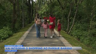 Corredor Verde vai integrar o shopping ao parque Barigui [upl. by Anima346]