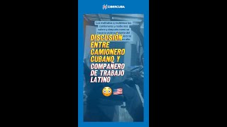 Discusión entre camionero cubano y compañero de trabajo latino quotUsted es un falta de respetoquot [upl. by Garey]