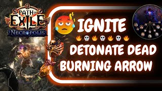 PoE 324 Ignite Burning Arrow CoC Detonate Dead Elementalist Starter Teaser for 325 [upl. by Herman274]