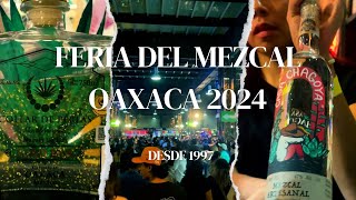 ASI FUE la Feria del MEZCAL 2024 oaxaca mezcal guelaguetza [upl. by Kasey]