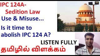 IPC 124ASedition Law Can we abolish or continueA detailed analysisexplained in Tamil [upl. by Skinner]