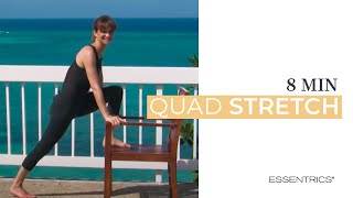 8 MIN Quad Stretch  Essentrics [upl. by Arahc607]