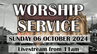 Worship Service Sunday 06 October 2024 [upl. by Sirromal]