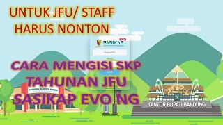 CARA INPUT  PENGISIAN SKP TAHUNAN JFU STAFF DI SASIKAP EVO NG DAN CARA RUBAH PROFIL SASIKAP EVO [upl. by Hoffer]