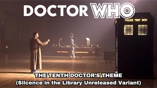 The Tenth Doctors Theme Silence in the LibraryForest of the Dead version  Doctor Who [upl. by Duke]