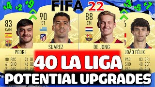 FIFA 22  40 LA LIGA UPGRADES PREDICTIONS FT SUAREZ PEDRI DE JONG ETC FIFA 22 UPGRADES [upl. by Anniroc282]