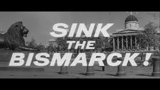 Sink the Bismarck 1960 Full Movie [upl. by Airretal]