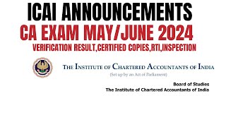 ICAI Official Guideline CA Exam MayJune 2024 Verification ResultCertified CopiesRTI amp Inspection [upl. by Ainahs]