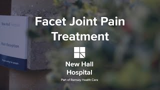 Facet Joint Pain Treatment  New Hall Hospital [upl. by Eanore]