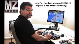 Let´s Play Handball Manager 2009 002 Los gehts in der Handballbundesliga [upl. by Gregrory]