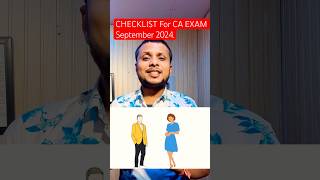 Checklist for CA EXAM September 2024 [upl. by Armington]