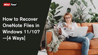 How to Recover OneNote Files in Windows 1110 4 Ways [upl. by Alisa]