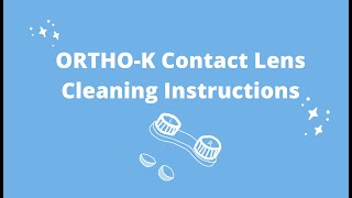 OrthoK Contact Lenses Cleaning Instructions [upl. by Annaoi]