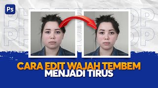 Cara Meniruskan Wajah Tembem Dengan Photoshop [upl. by Kcorb]