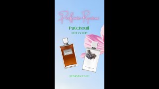 Perfume Review Patchouli Eau de Toilette vs Eau de Parfum  ReminiscenceParfums shorts [upl. by Annoyik]