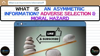 Understanding Asymmetric Information Adverse Selection and Moral Hazard AfSomali  Kobciso Academy [upl. by Ettevy]