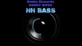 BOBBY SHMURDA  BOBBY BITCH BASS BOOSTED [upl. by Svoboda]