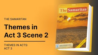 Themes in Act 3 Scene 2 of The Samaritan Setbook  EasyElimu [upl. by Lladnor]