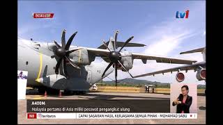 N8A400MMALAYSIA PERTAMA DI ASIA MILIKI PESAWAT PENGANGKUTAN ULUNG29 MAC 2019 [upl. by Onitrof]