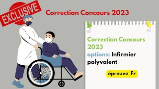 💥Correction concours ISPITS 2023 épreuve fr➡️ option Infirmier polyvalent [upl. by Einner549]