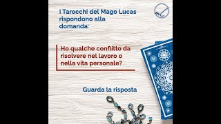 Ho qualche conflitto da risolvere nel lavoro o nella vita personale [upl. by Mloc95]