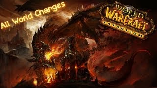 World of Warcraft Cataclysm All Changes  Leaked Alpha HD [upl. by Cirdla]