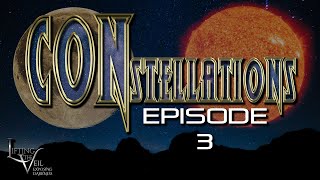 CONstellations Episode THREE  Biblical Cosmology  The Sun Moon Stars amp Planets Explained [upl. by Gnuhp]