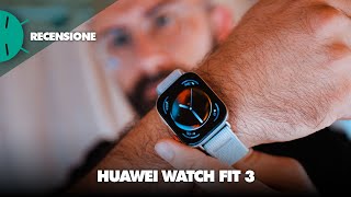 AFFIDABILE BELLO ed ECONOMICO  Recensione HUAWEI Watch Fit 3 [upl. by Sassan]