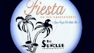 The Sunclub  Fiesta De Los Tamborileros Space Frog Remix [upl. by Haeluj]