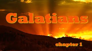 Galatians chapter 1 Bible Study [upl. by Notliw657]