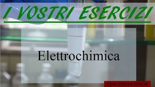 Esercizi di Chimica Elettrochimica 2 [upl. by Chatwin571]