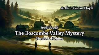 The Boscombe Valley Mystery by Arthur Conan Doyle  Full Audiobook [upl. by Relyhcs]