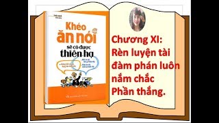 Khéo ăn nói sẽ có được thiên hạ chương 11 Kỹ năng đàm phán để dành phần thắng  Phương Nguyễn [upl. by Treve]