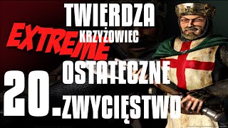 Twierdza Krzyżowiec Extreme Misja 20 Ostateczne Zwycięstwo Finał [upl. by Tandy]