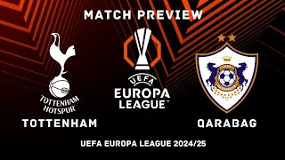 Tottenham Hotspur Vs Qarabag  Europa League 202425 MD 1 Preview  Predictions Lineups H2H Stats [upl. by Htinek]