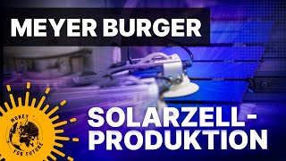 SolarzellenProduktion von Meyer Burger  Werksbesichtigung Fertigung Bitterfeld 2 [upl. by Oilejor213]