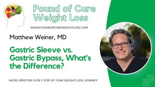 Gastric Sleeve vs Gastric Bypass whats the difference [upl. by Henarat]