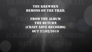 The Krewmen  Demons On The Trail  from the album quotThe Returnquot on Crazy Love Records [upl. by Duyne536]