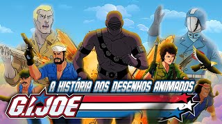 GI Joe e a História dos Desenhos Animados  As animações dos Comandos em Ação dos anos 80 [upl. by Schoenburg843]